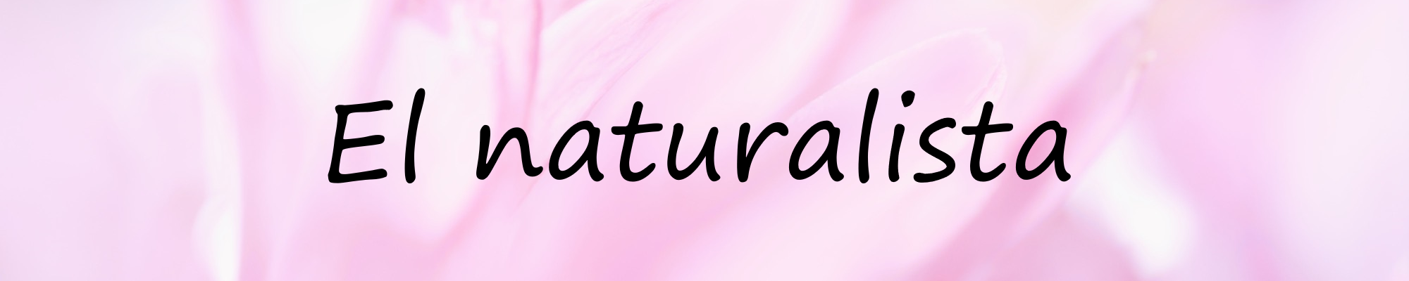 Banner El Naturalista Banner El Naturalista